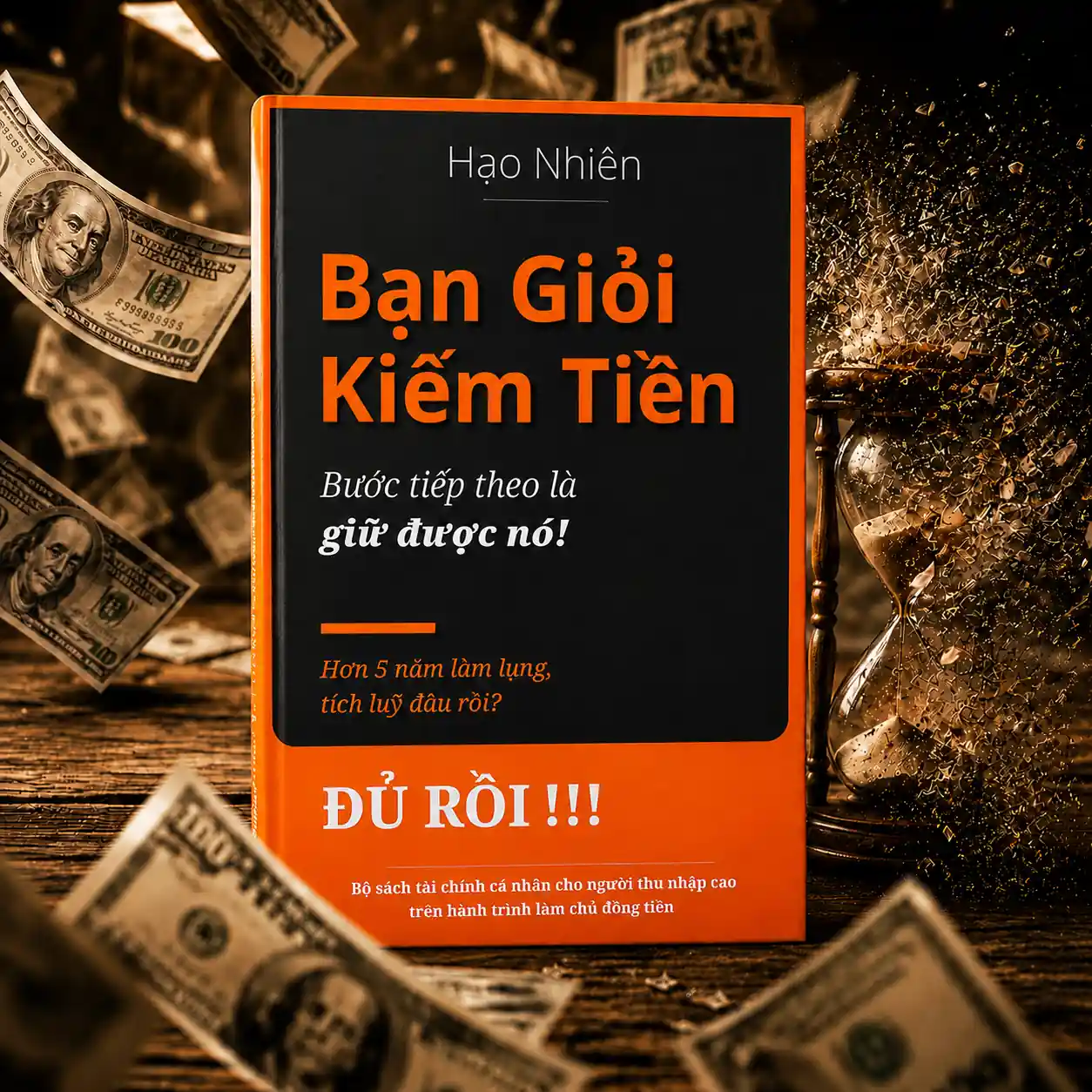 Bìa sách "Bạn Giỏi Kiếm Tiền" của Hạo Nhiên, sách về tài chính cá nhân giúp người đọc giữ tiền, tích lũy tài sản và xây dựng luồng tiền thông minh